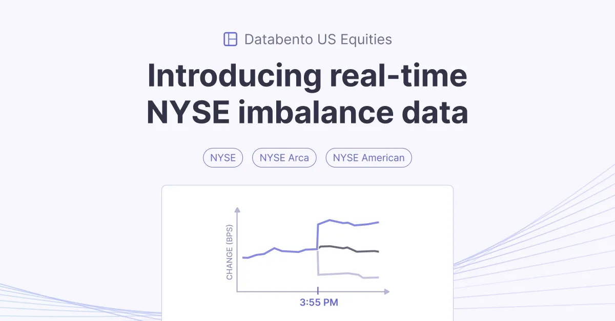 Real-time NYSE imbalance feeds added to Databento US Equities